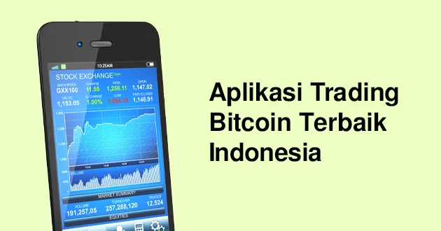 Aplikasi Trading Bitcoin Terbaik Indonesia