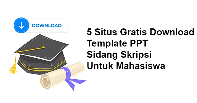 5 Situs Gratis Download Template PPT Sidang Skripsi Untuk Mahasiswa