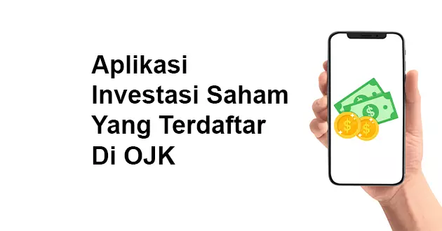 Aplikasi Investasi Saham Yang Terdaftar Di OJK