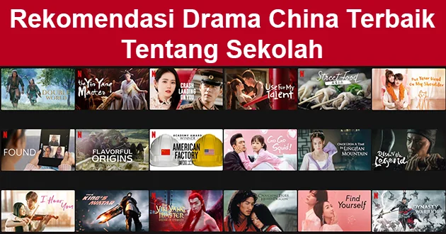 Rekomendasi Drama China Terbaik Tentang Sekolah