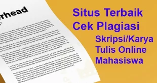 Situs Terbaik Cek Plagiasi Skripsi, Karya Tulis Online, Mahasiswa