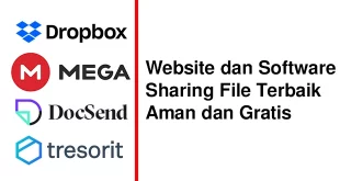 Website dan Software Sharing File Terbaik, Aman dan Gratis