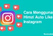 Cara Menggunakan Himzi Auto Like Instagram