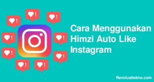 Cara Menggunakan Himzi Auto Like Instagram
