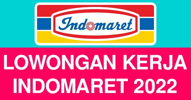 lowongan kerja indomaret 2022