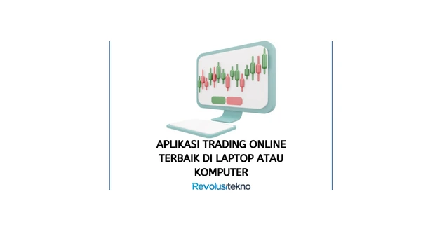 Aplikasi Trading Online Terbaik di Laptop atau Komputer