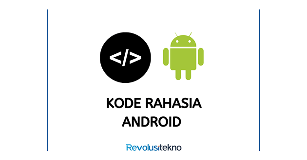 Kode Rahasia Android