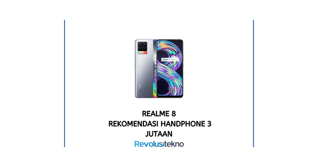 Rekomendasi Handphone 3 Jutaan