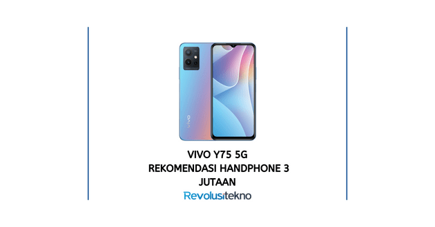 VIVO Y75 5G Rekomendasi Handphone 3 Jutaan