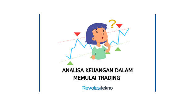 analisa keuangan dalam memulai trading