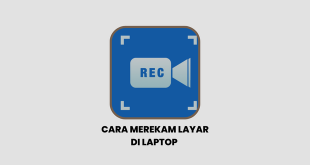 Cara merekam layar di laptop