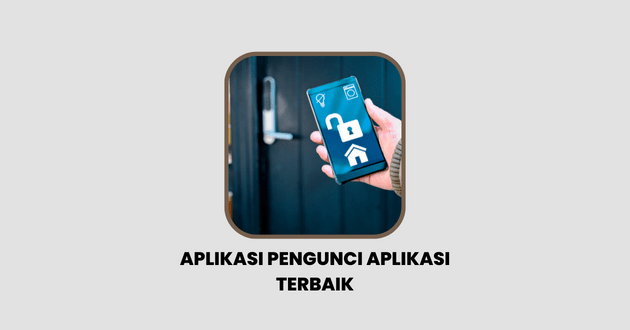 aplikasi pengunci aplikasi terbaik