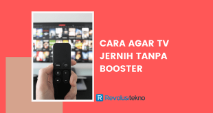 cara agar tv jernih tanpa booster