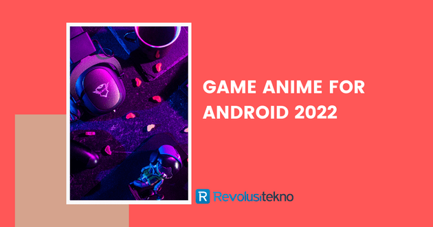 game anime for android