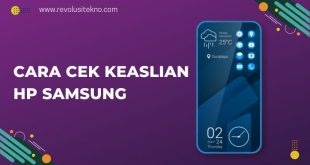 Cara Cek Keaslian Hp Samsung