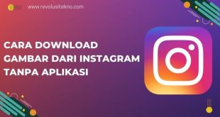 Cara Download Gambar dari Instagram Tanpa Aplikasi