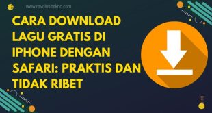 Cara Download Lagu Gratis di iPhone dengan Safari: Praktis dan Tidak Ribet