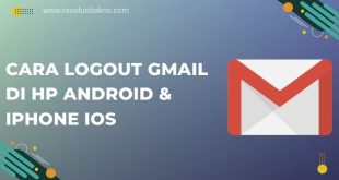 Cara Logout Gmail di Hp Android & iPhone iOS