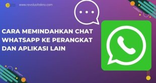 Cara Memindahkan Chat WhatsApp ke Perangkat dan Aplikasi Lain
