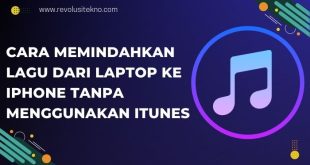 Cara Memindahkan Lagu dari Laptop ke iPhone Tanpa Menggunakan iTunes