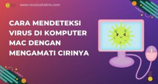 Cara Mendeteksi Virus di Komputer Mac dengan Mengamati Cirinya