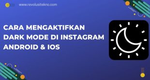 Cara Mengaktifkan Dark Mode di Instagram Android & iOS