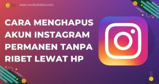 Cara Menghapus Akun Instagram Permanen Tanpa Ribet Lewat HP