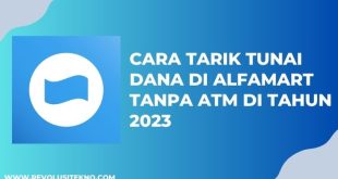 Cara Tarik Tunai DANA di Alfamart Tanpa ATM di Tahun 2023