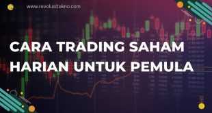 Cara Trading Saham Harian untuk Pemula