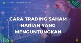 Cara Trading Saham Harian yang Menguntungkan