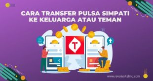 Cara Transfer Pulsa Simpati ke Keluarga atau Teman