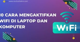 10 Cara Mengaktifkan WiFi Di Laptop dan Komputer