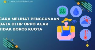 Cara Melihat Penggunaan Data di HP OPPO Agar Tidak Boros Kuota