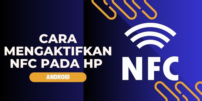 Mengaktifkan NFC pada Android
