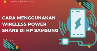 Cara Menggunakan Wireless Power Share