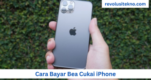 Cara Bayar Bea Cukai iPhone