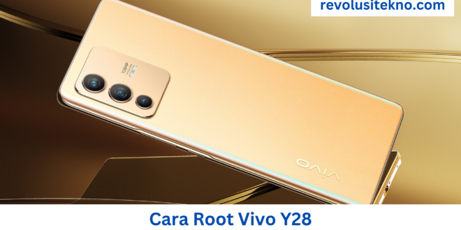 Cara Root Vivo Y28