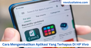 Cara Mengembalikan Aplikasi Yang Terhapus Di HP Vivo