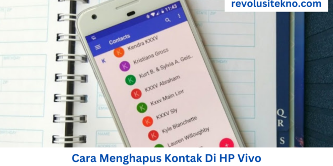 Cara Menghapus Kontak Di HP Vivo