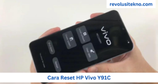 Cara Reset HP Vivo Y91C