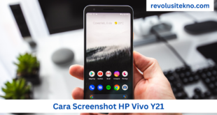 Cara Screenshot HP Vivo Y21