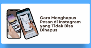 Cara Menghapus Pesan di Instagram yang Tidak Bisa Dihapus
