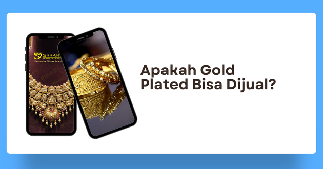 apakah gold plated bisa dijual