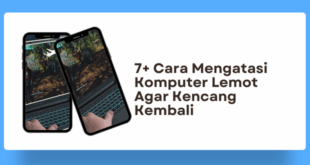 Cara Mengatasi Komputer Lemot