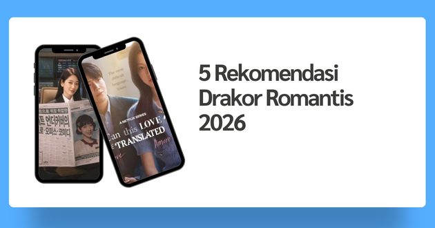 Rekomendasi Drakor Romantis 2026